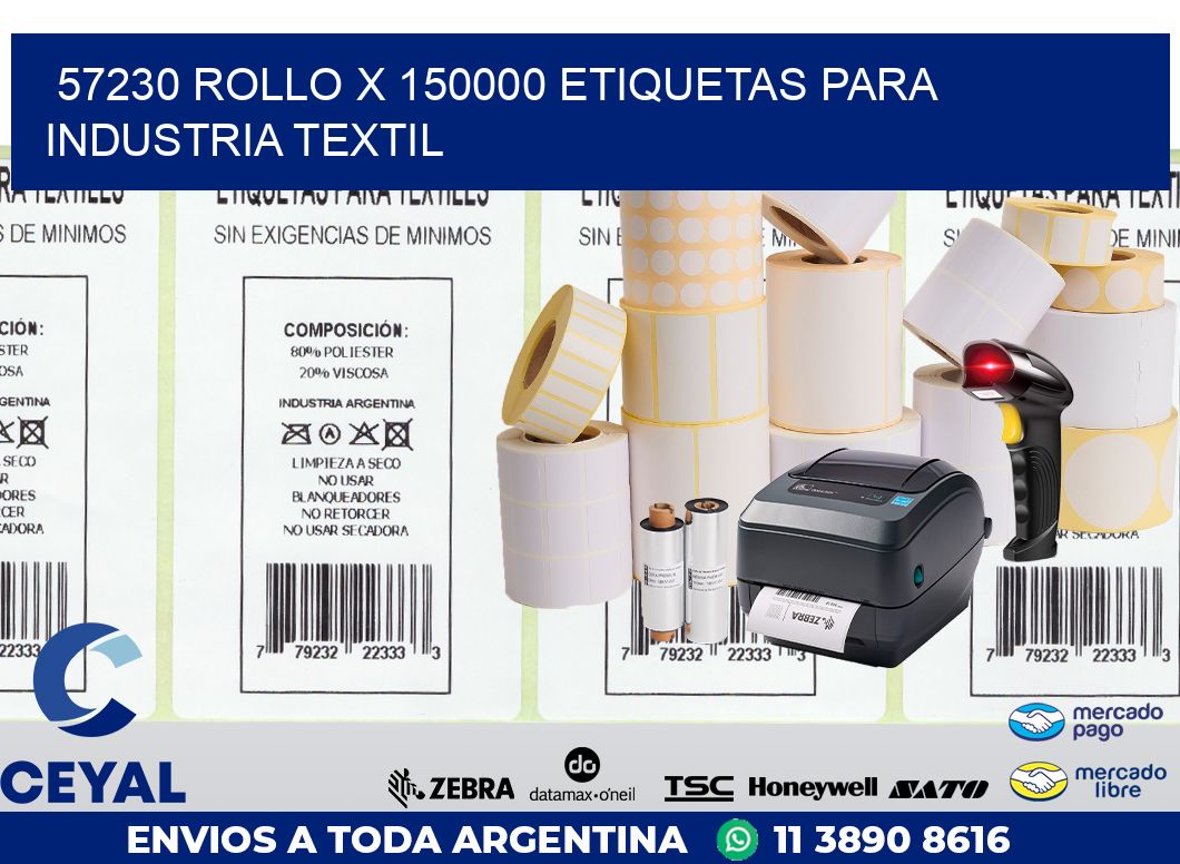 57230 ROLLO X 150000 ETIQUETAS PARA INDUSTRIA TEXTIL