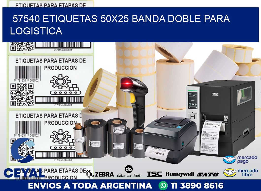 57540 ETIQUETAS 50X25 BANDA DOBLE PARA LOGISTICA
