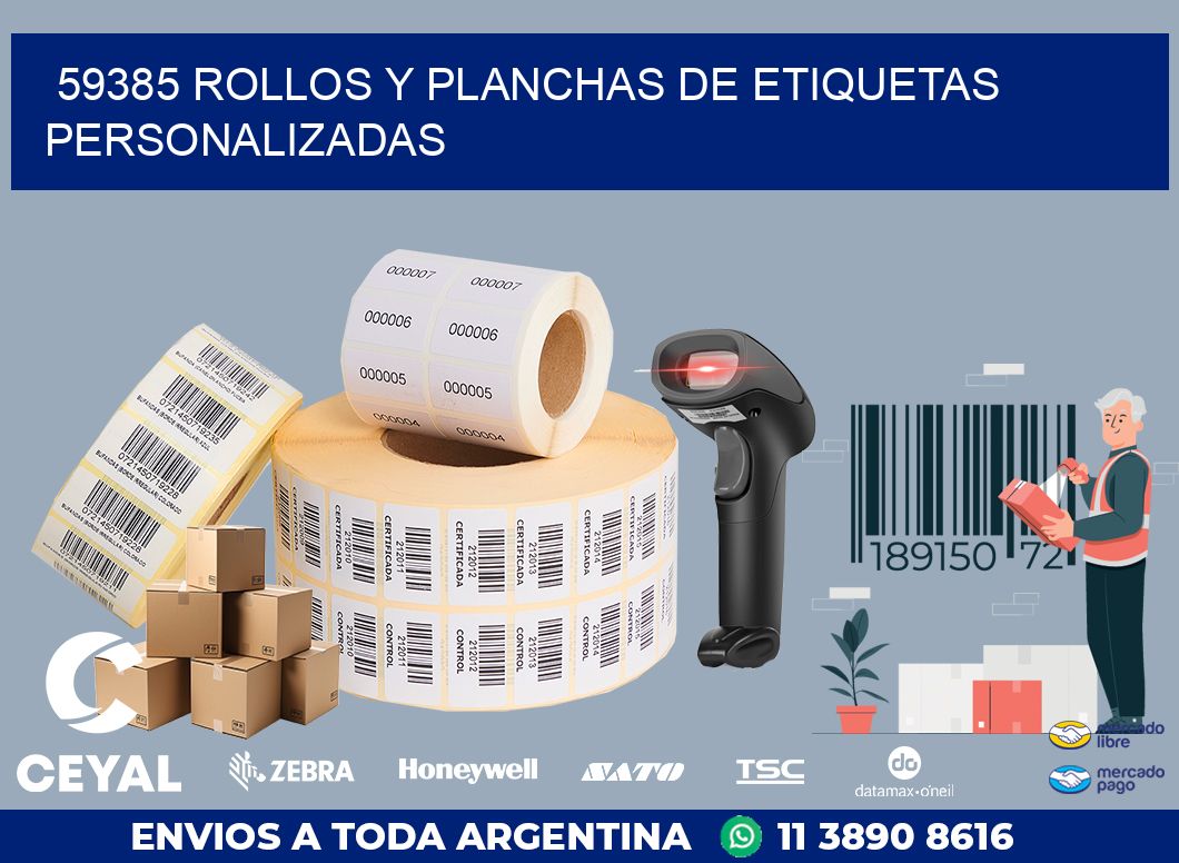 59385 ROLLOS Y PLANCHAS DE ETIQUETAS PERSONALIZADAS