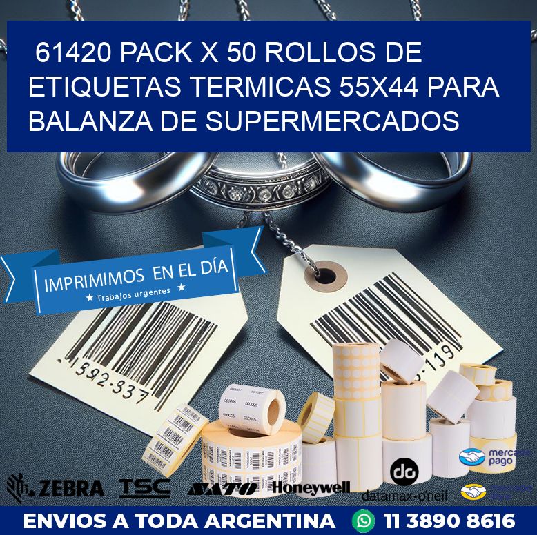 61420 PACK X 50 ROLLOS DE ETIQUETAS TERMICAS 55X44 PARA BALANZA DE SUPERMERCADOS