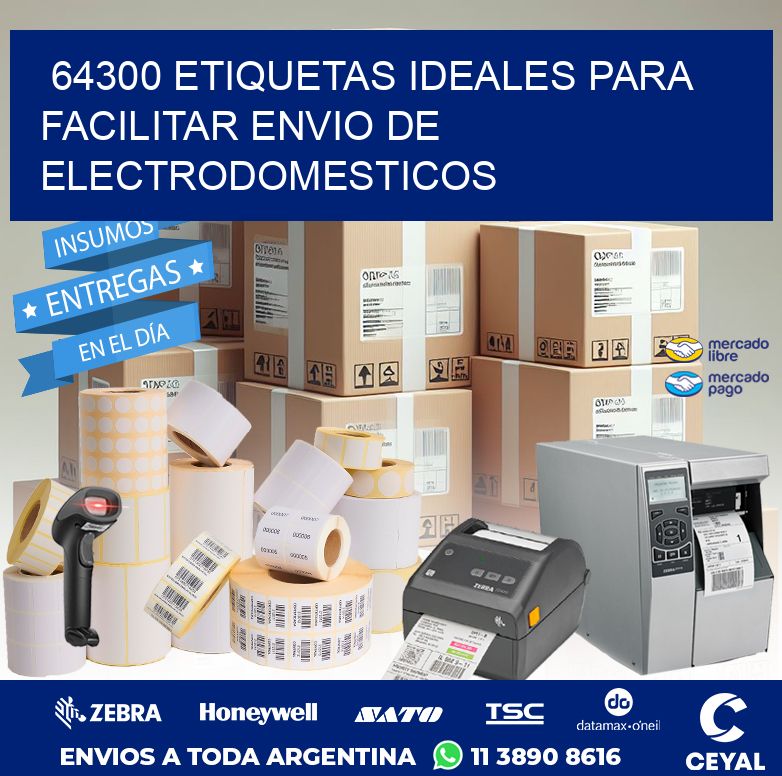 64300 ETIQUETAS IDEALES PARA FACILITAR ENVIO DE ELECTRODOMESTICOS