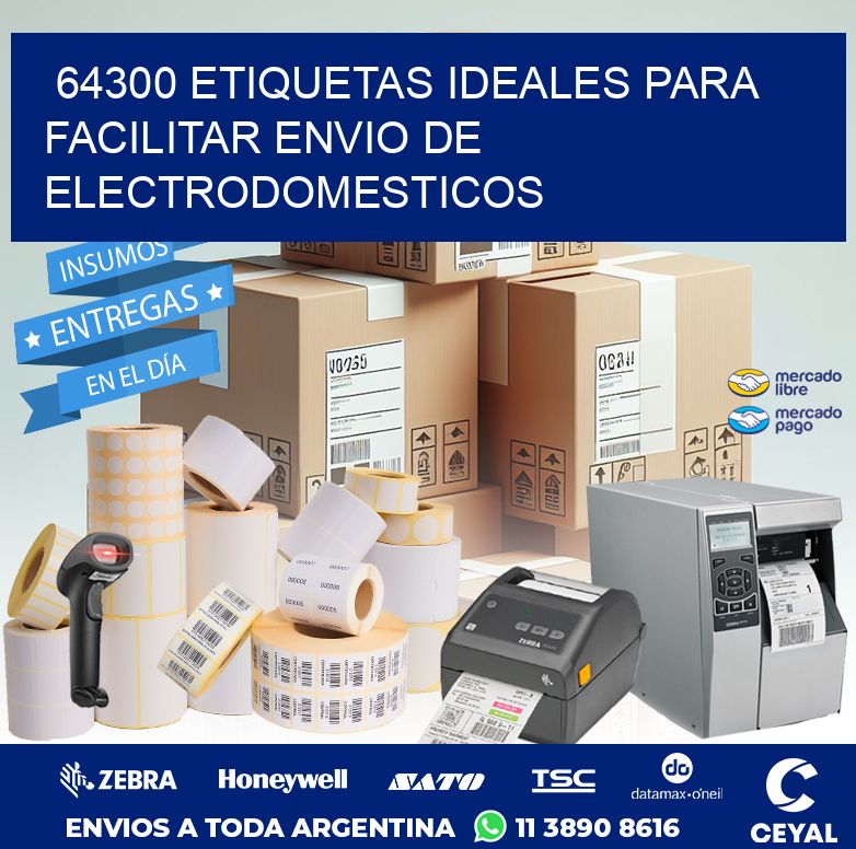 64300 ETIQUETAS IDEALES PARA FACILITAR ENVIO DE ELECTRODOMESTICOS