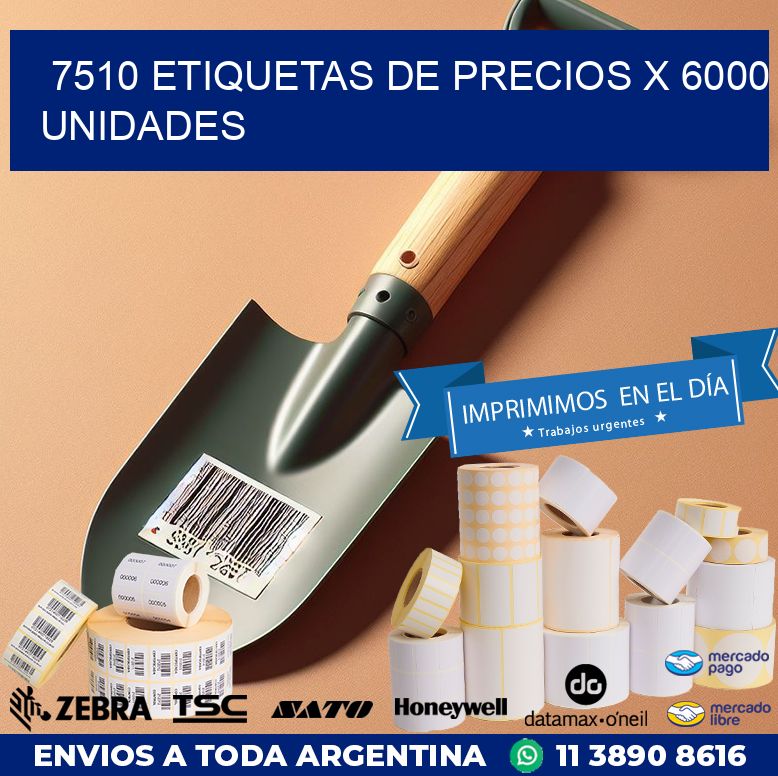 7510 ETIQUETAS DE PRECIOS X 6000 UNIDADES