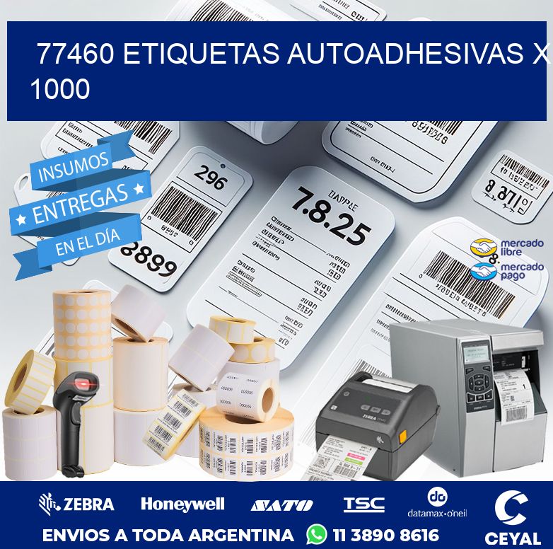 77460 ETIQUETAS AUTOADHESIVAS X 1000