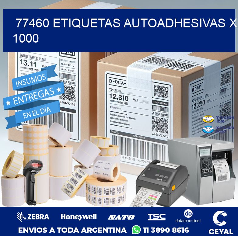 77460 ETIQUETAS AUTOADHESIVAS X 1000