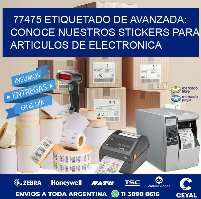 77475 ETIQUETADO DE AVANZADA: CONOCE NUESTROS STICKERS PARA ARTICULOS DE ELECTRONICA