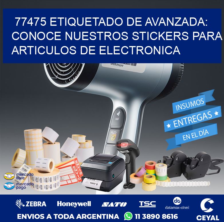 77475 ETIQUETADO DE AVANZADA: CONOCE NUESTROS STICKERS PARA ARTICULOS DE ELECTRONICA