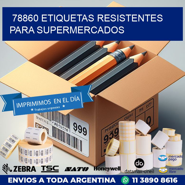 78860 ETIQUETAS RESISTENTES PARA SUPERMERCADOS