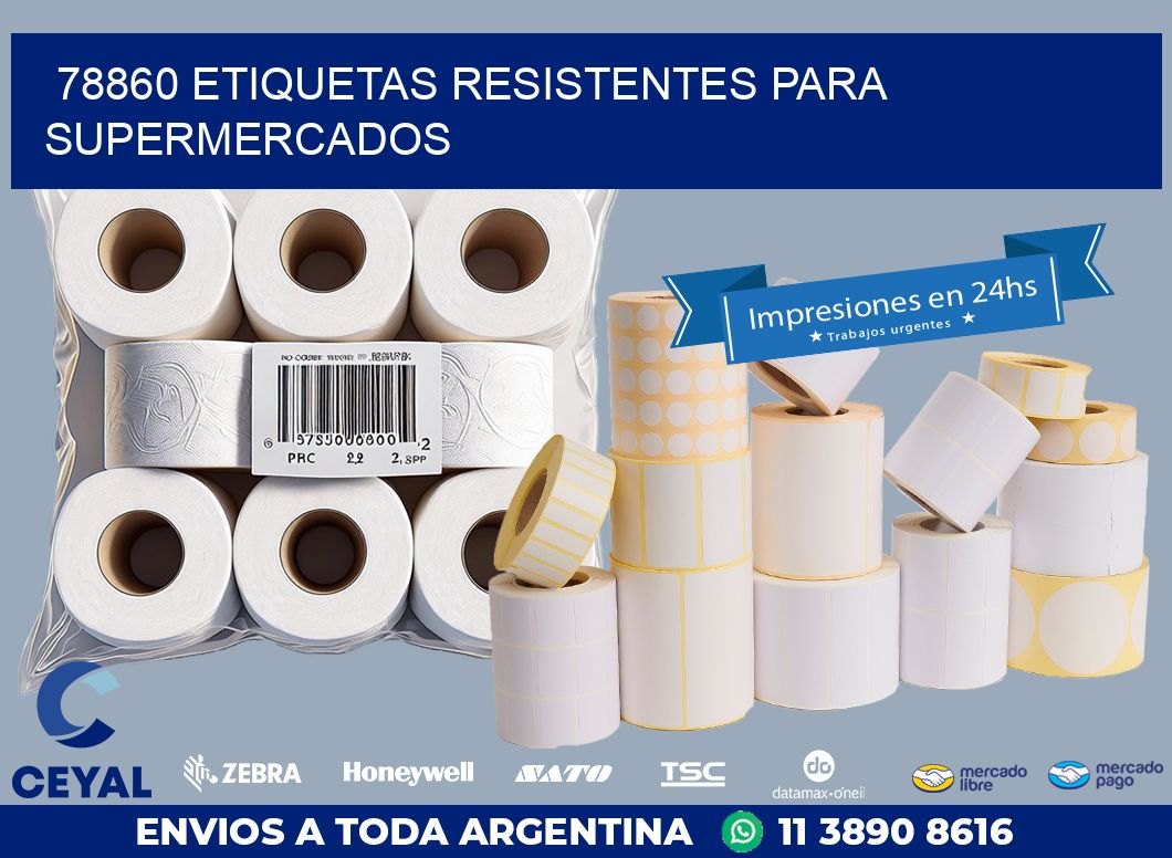 78860 ETIQUETAS RESISTENTES PARA SUPERMERCADOS