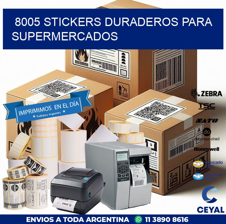 8005 STICKERS DURADEROS PARA SUPERMERCADOS