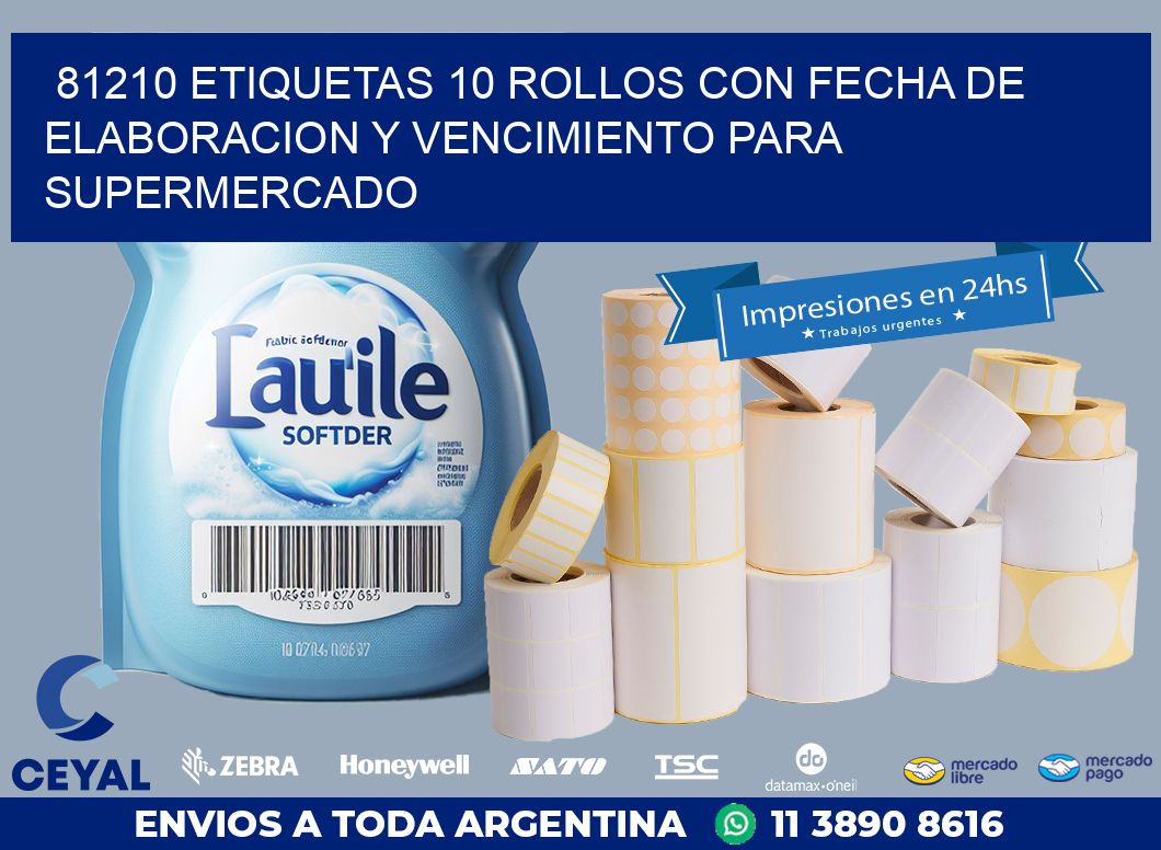 81210 ETIQUETAS 10 ROLLOS CON FECHA DE ELABORACION Y VENCIMIENTO PARA SUPERMERCADO