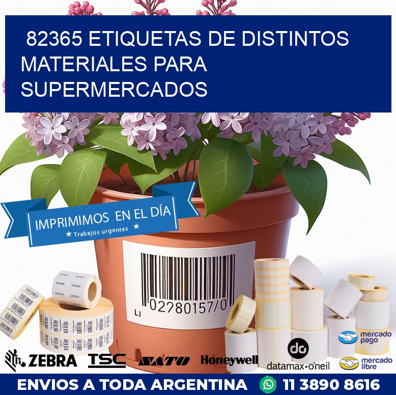 82365 ETIQUETAS DE DISTINTOS MATERIALES PARA SUPERMERCADOS