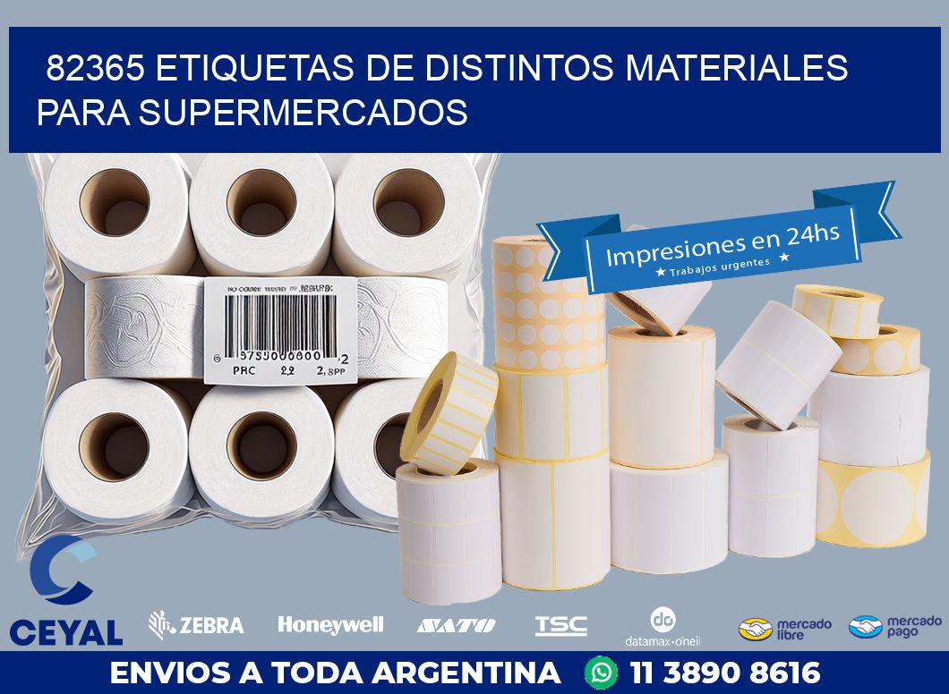 82365 ETIQUETAS DE DISTINTOS MATERIALES PARA SUPERMERCADOS