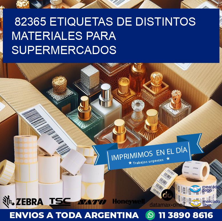 82365 ETIQUETAS DE DISTINTOS MATERIALES PARA SUPERMERCADOS