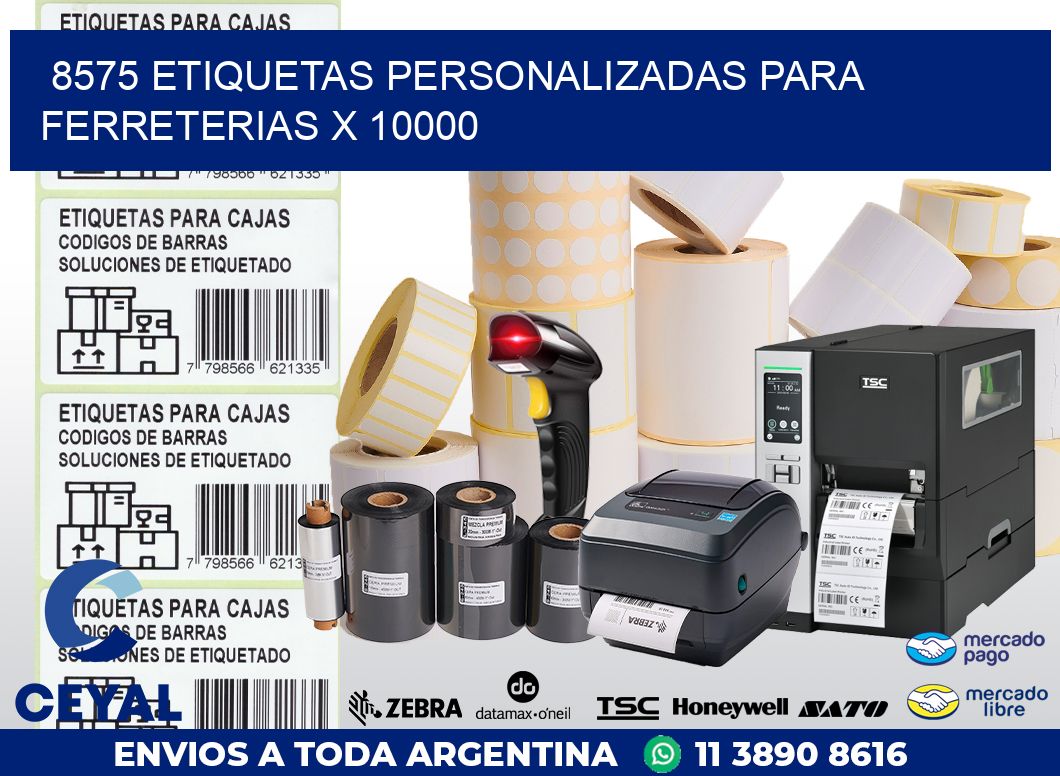 8575 ETIQUETAS PERSONALIZADAS PARA FERRETERIAS X 10000