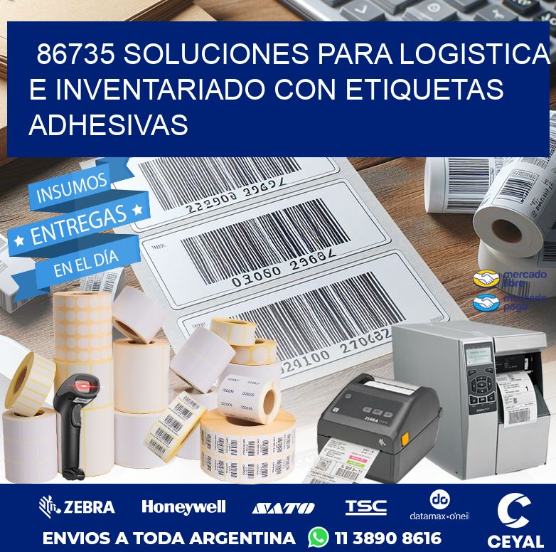 86735 SOLUCIONES PARA LOGISTICA E INVENTARIADO CON ETIQUETAS ADHESIVAS