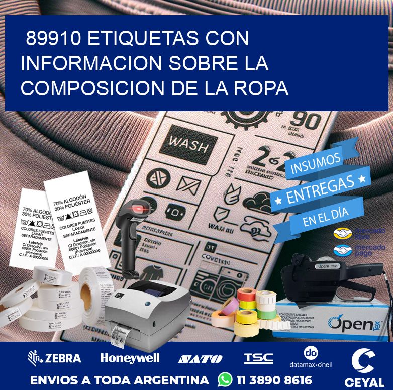 89910 ETIQUETAS CON INFORMACION SOBRE LA COMPOSICION DE LA ROPA