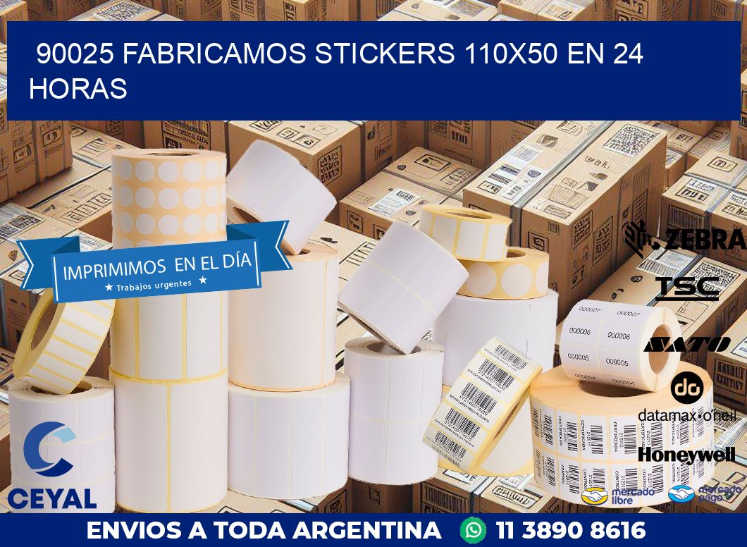 90025 FABRICAMOS STICKERS 110X50 EN 24 HORAS