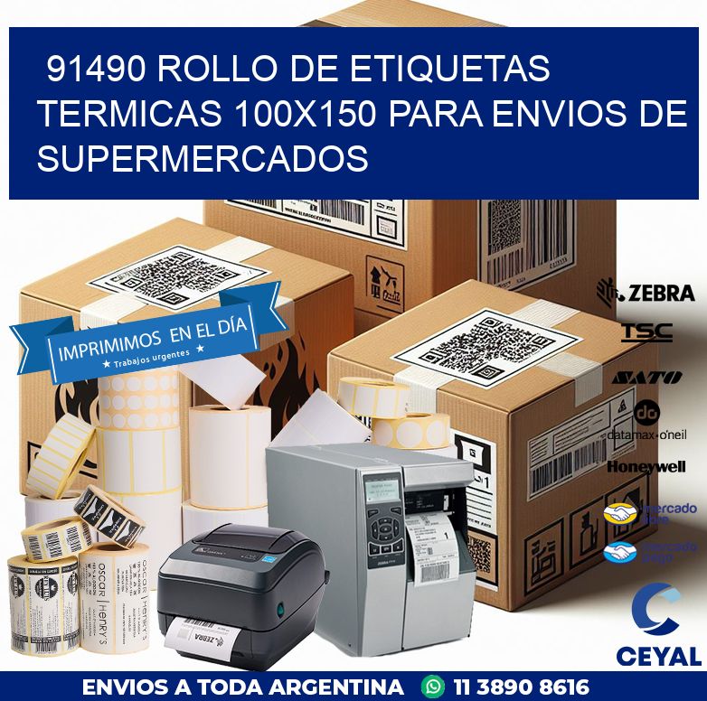 91490 ROLLO DE ETIQUETAS TERMICAS 100X150 PARA ENVIOS DE SUPERMERCADOS