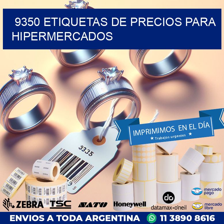 9350 ETIQUETAS DE PRECIOS PARA HIPERMERCADOS
