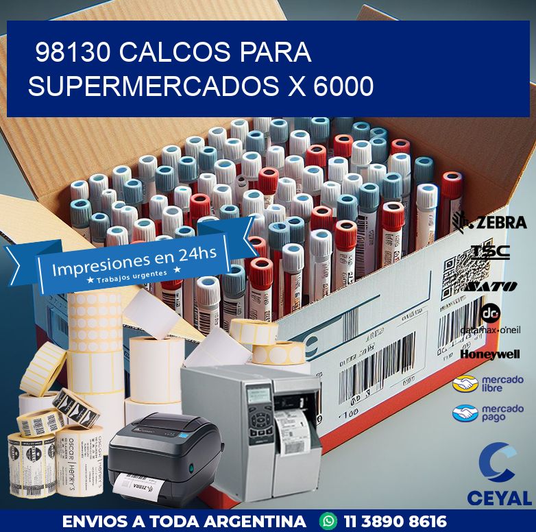 98130 CALCOS PARA SUPERMERCADOS X 6000