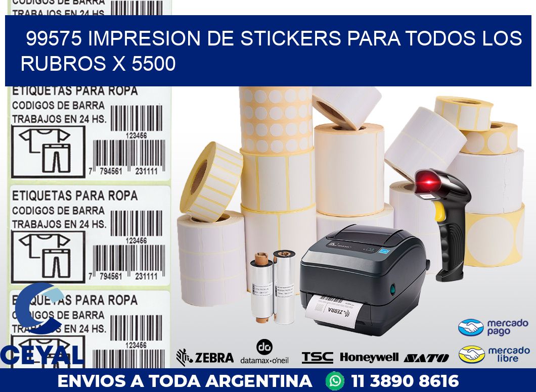 99575 IMPRESION DE STICKERS PARA TODOS LOS RUBROS X 5500