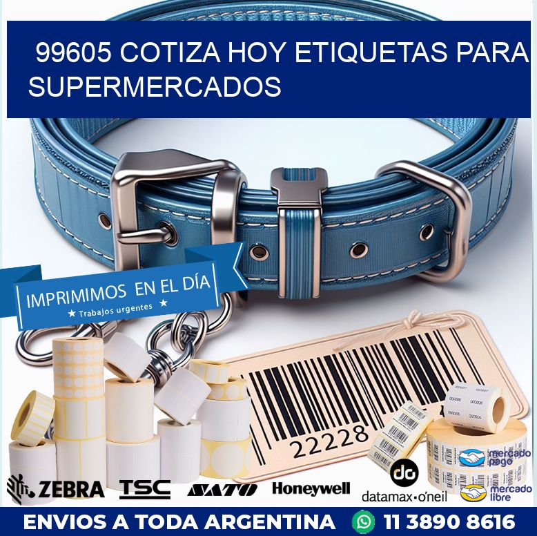 99605 COTIZA HOY ETIQUETAS PARA SUPERMERCADOS