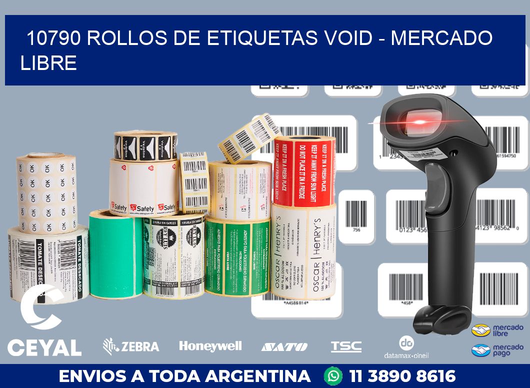10790 ROLLOS DE ETIQUETAS VOID - MERCADO LIBRE