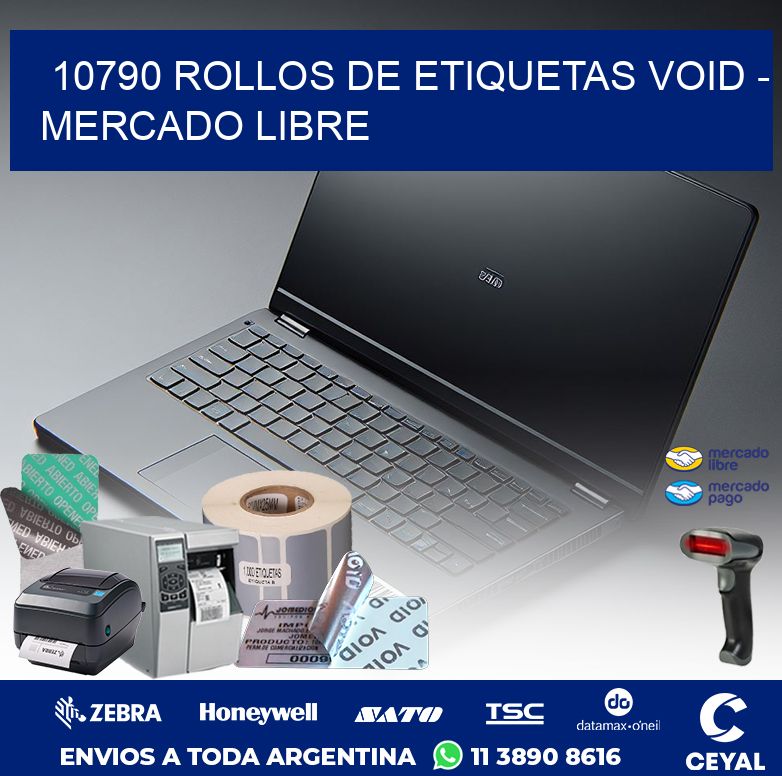 10790 ROLLOS DE ETIQUETAS VOID – MERCADO LIBRE
