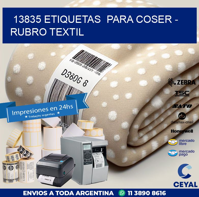 13835 ETIQUETAS PARA COSER - RUBRO TEXTIL
