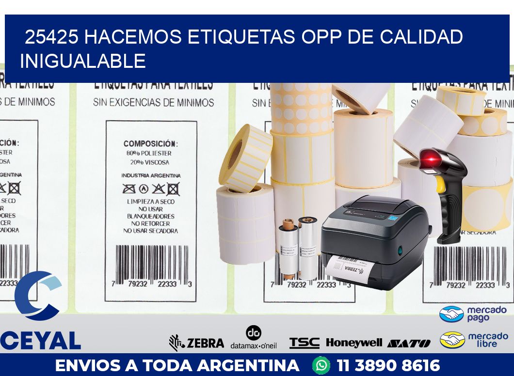 25425 HACEMOS ETIQUETAS OPP DE CALIDAD INIGUALABLE