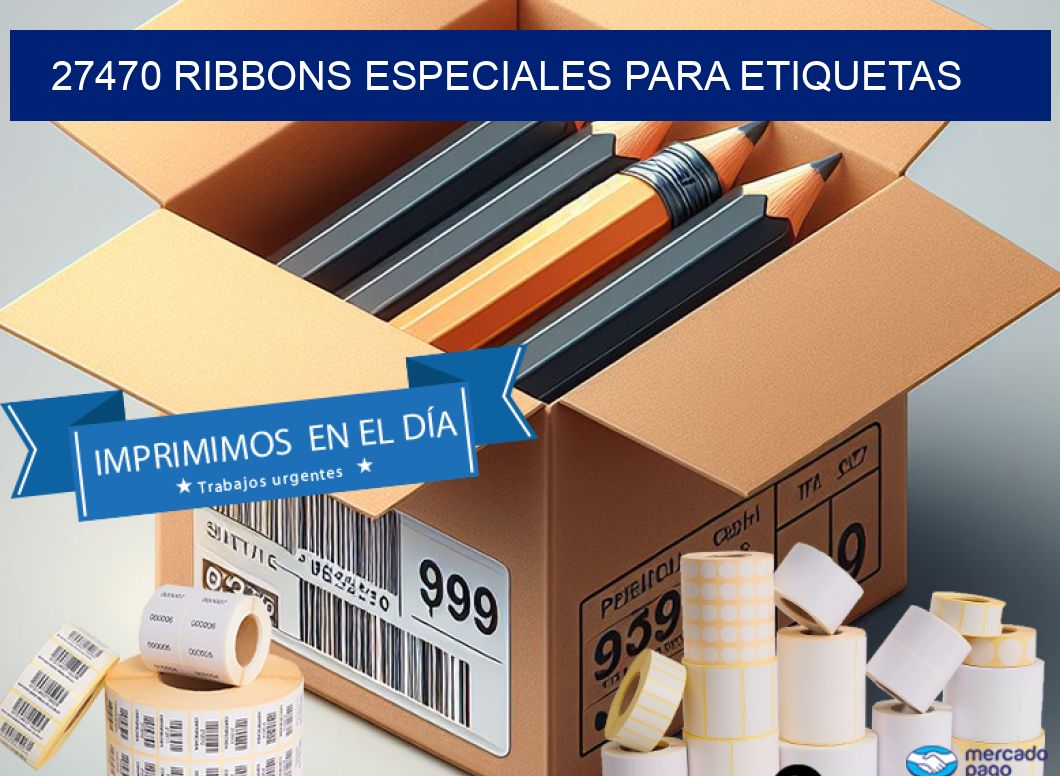 27470 RIBBONS ESPECIALES PARA ETIQUETAS