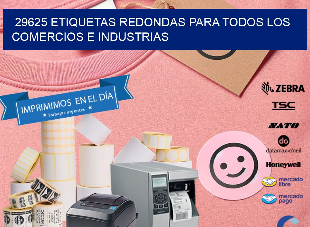 29625 ETIQUETAS REDONDAS PARA TODOS LOS COMERCIOS E INDUSTRIAS