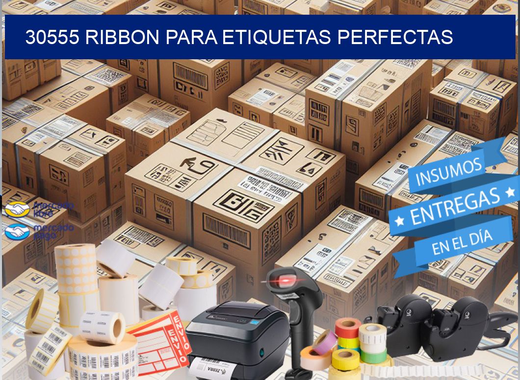 30555 RIBBON PARA ETIQUETAS PERFECTAS