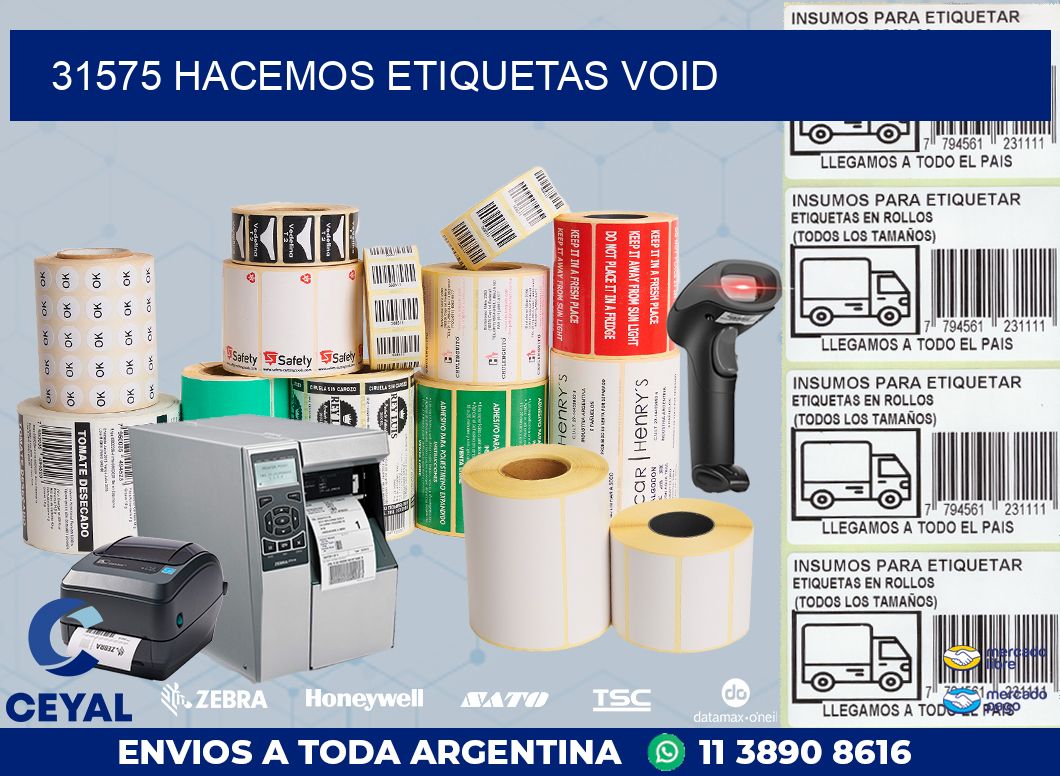 31575 HACEMOS ETIQUETAS VOID