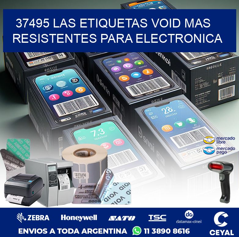 37495 LAS ETIQUETAS VOID MAS RESISTENTES PARA ELECTRONICA