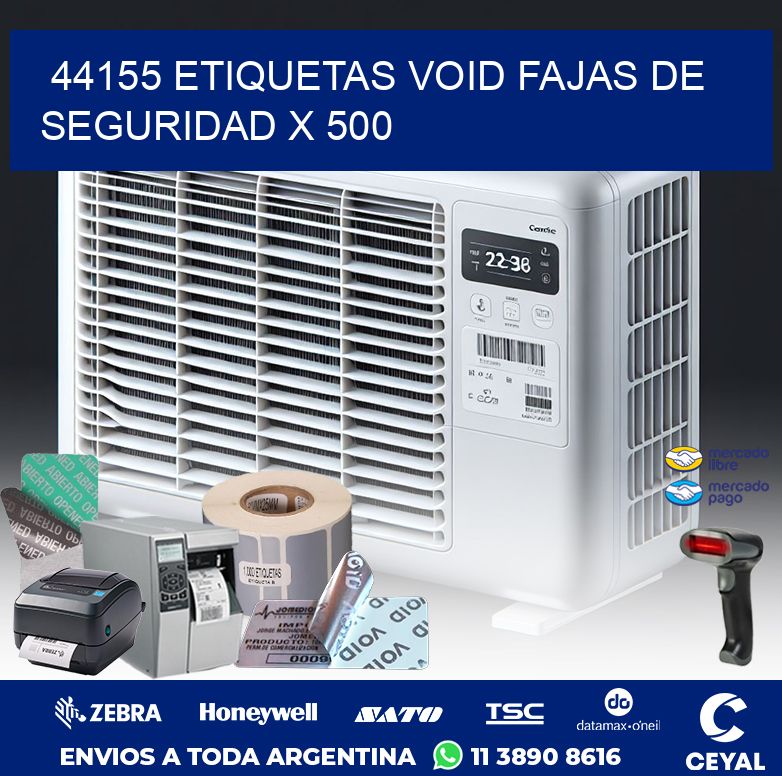 44155 ETIQUETAS VOID FAJAS DE SEGURIDAD X 500