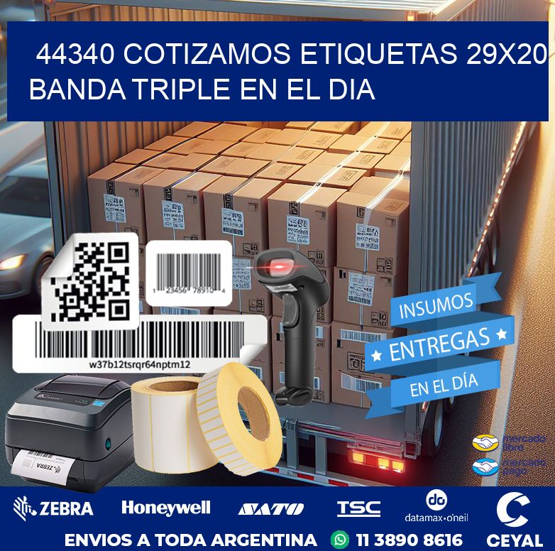 44340 COTIZAMOS ETIQUETAS 29X20 BANDA TRIPLE EN EL DIA