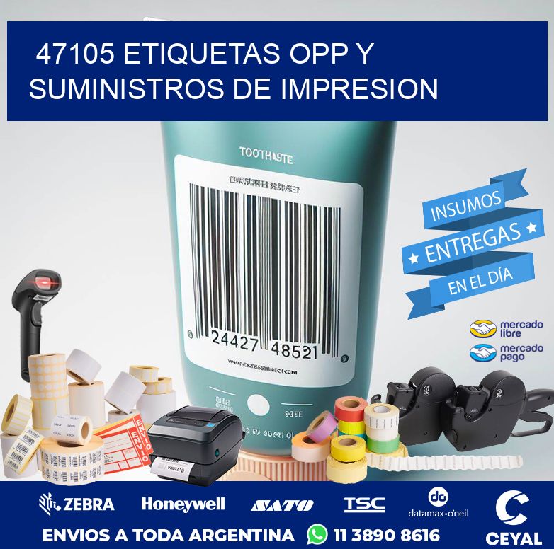 47105 ETIQUETAS OPP Y SUMINISTROS DE IMPRESION