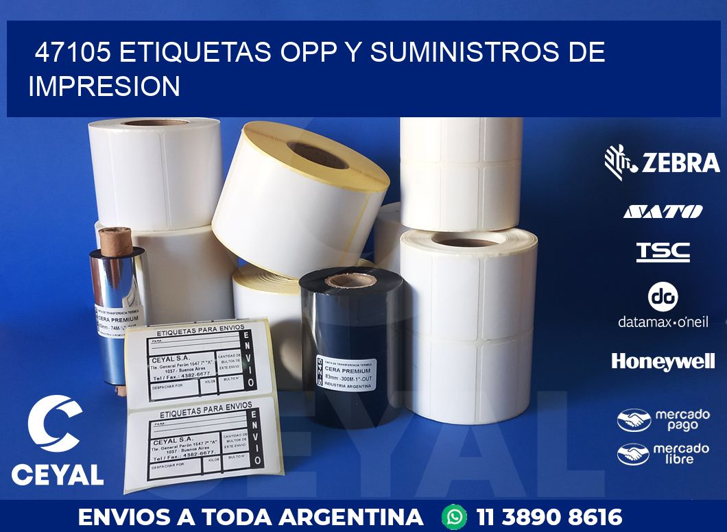 47105 ETIQUETAS OPP Y SUMINISTROS DE IMPRESION