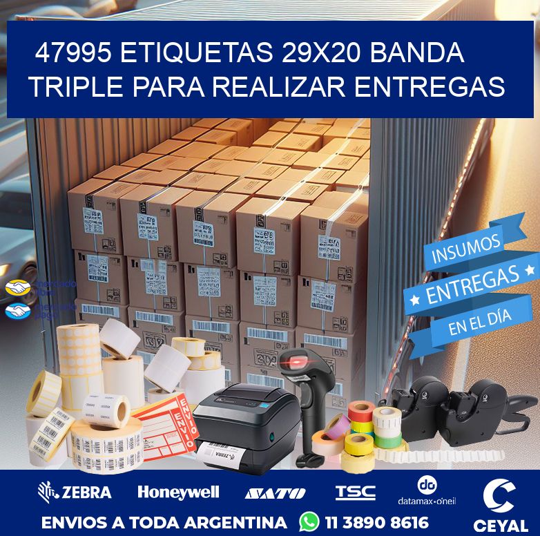 47995 ETIQUETAS 29X20 BANDA TRIPLE PARA REALIZAR ENTREGAS