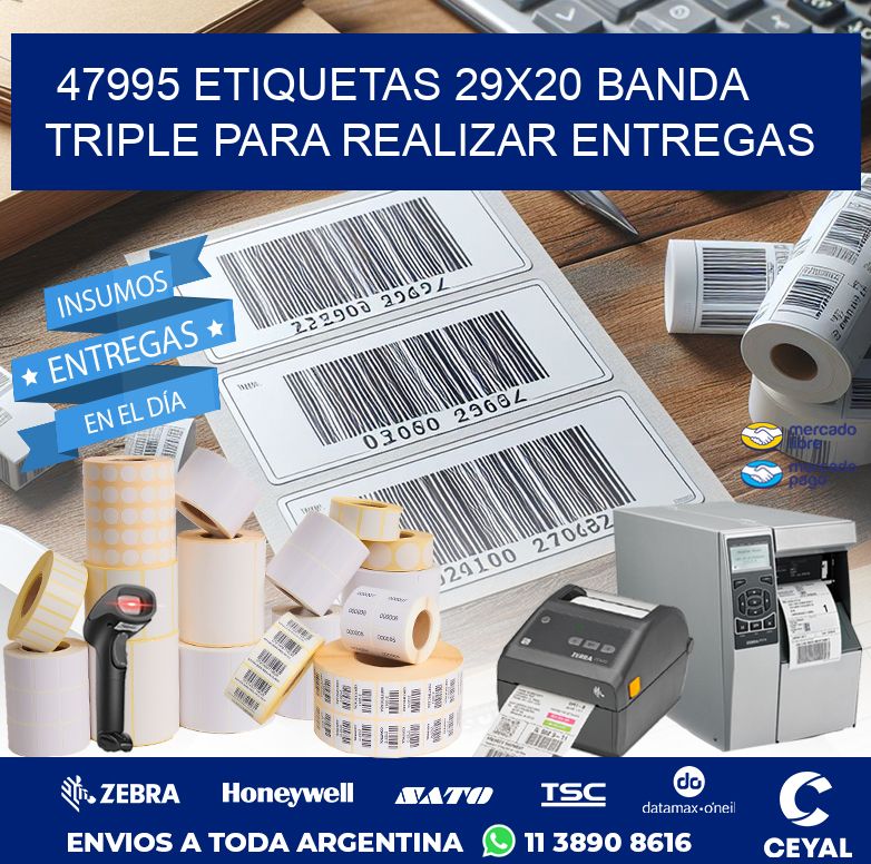 47995 ETIQUETAS 29X20 BANDA TRIPLE PARA REALIZAR ENTREGAS