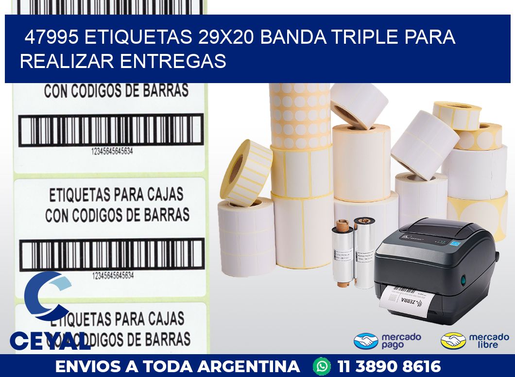 47995 ETIQUETAS 29X20 BANDA TRIPLE PARA REALIZAR ENTREGAS