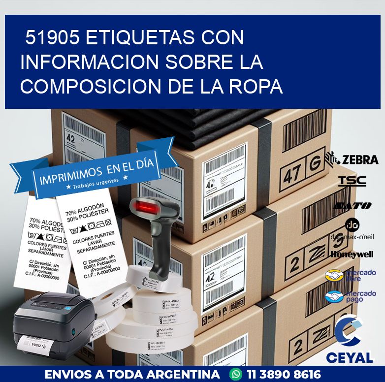 51905 ETIQUETAS CON INFORMACION SOBRE LA COMPOSICION DE LA ROPA