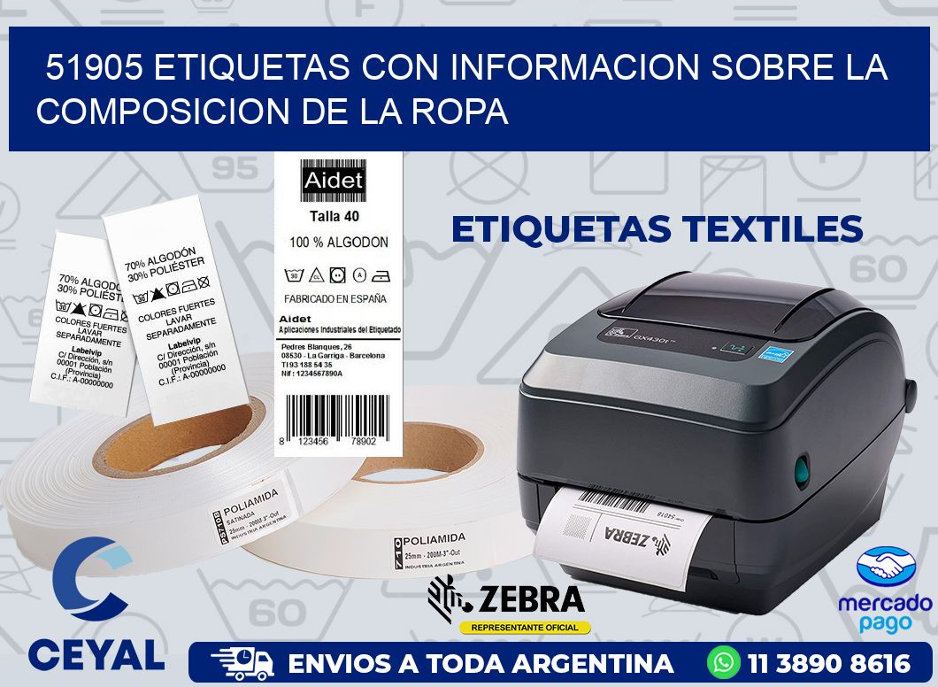 51905 ETIQUETAS CON INFORMACION SOBRE LA COMPOSICION DE LA ROPA