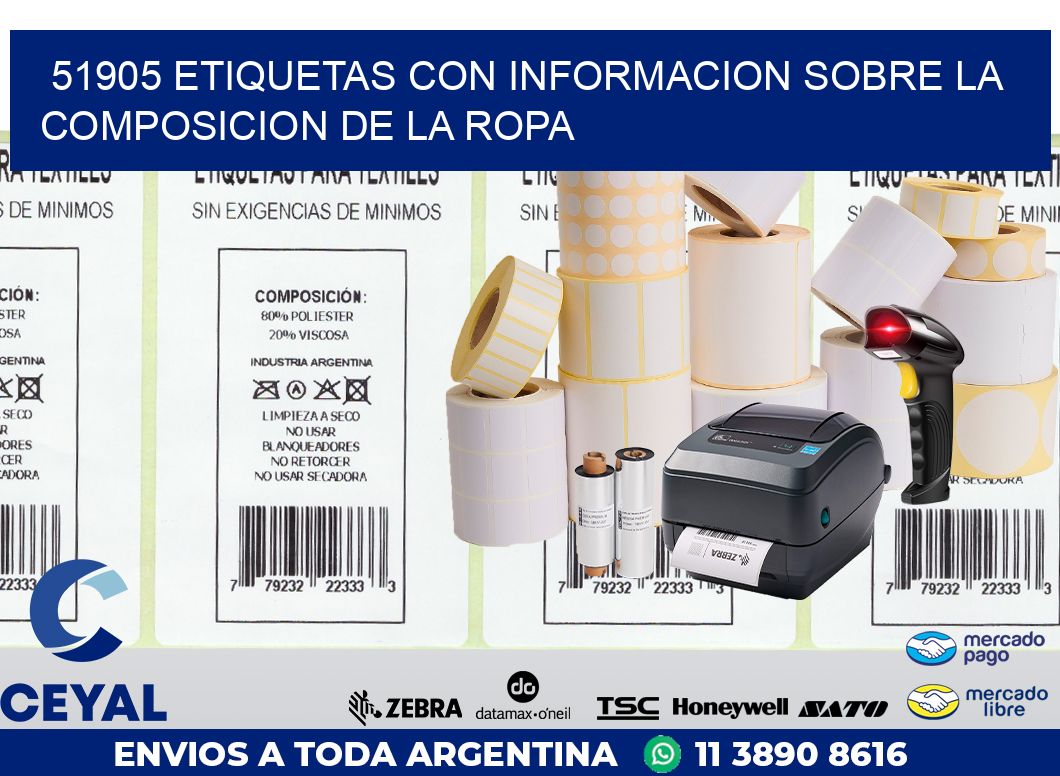 51905 ETIQUETAS CON INFORMACION SOBRE LA COMPOSICION DE LA ROPA