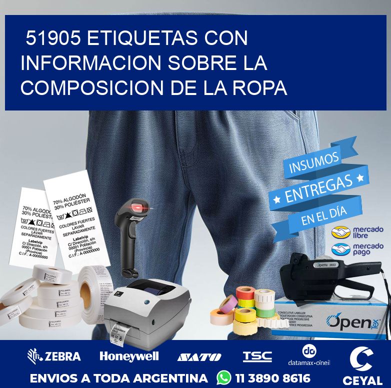 51905 ETIQUETAS CON INFORMACION SOBRE LA COMPOSICION DE LA ROPA