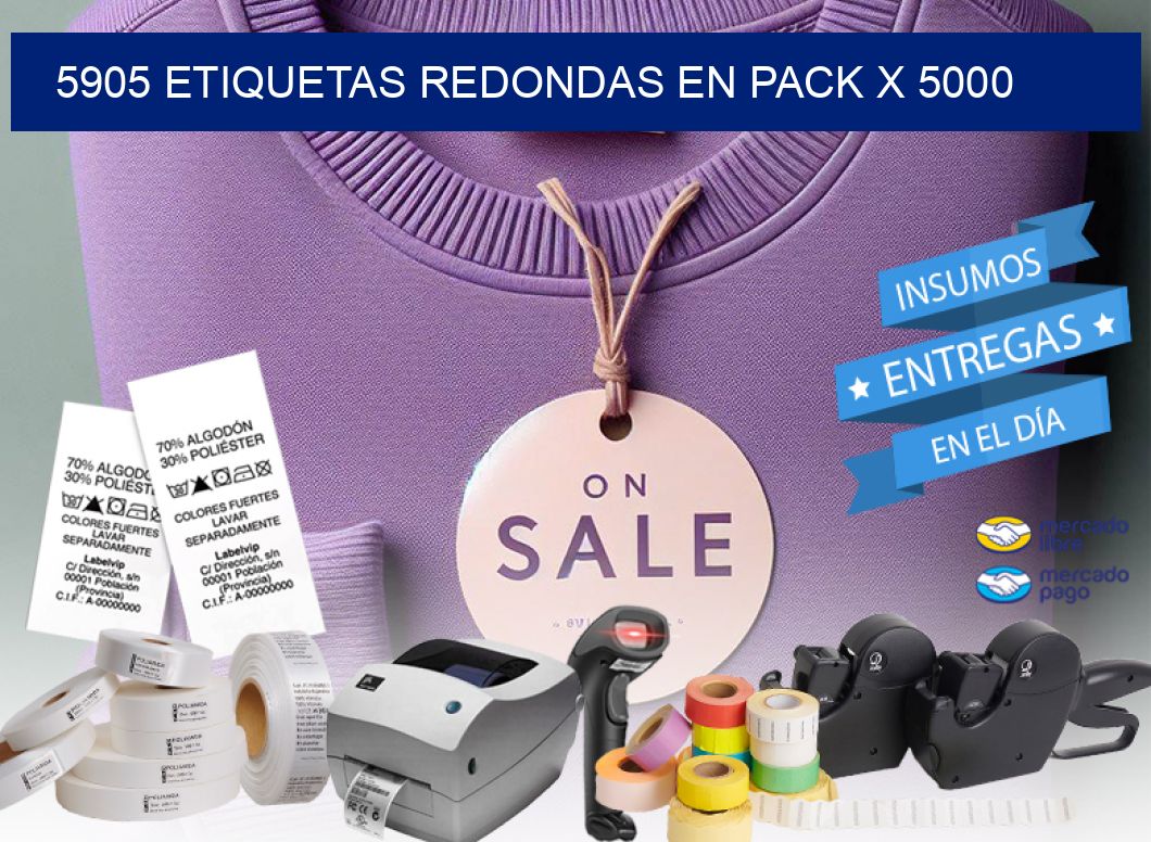 5905 ETIQUETAS REDONDAS EN PACK X 5000