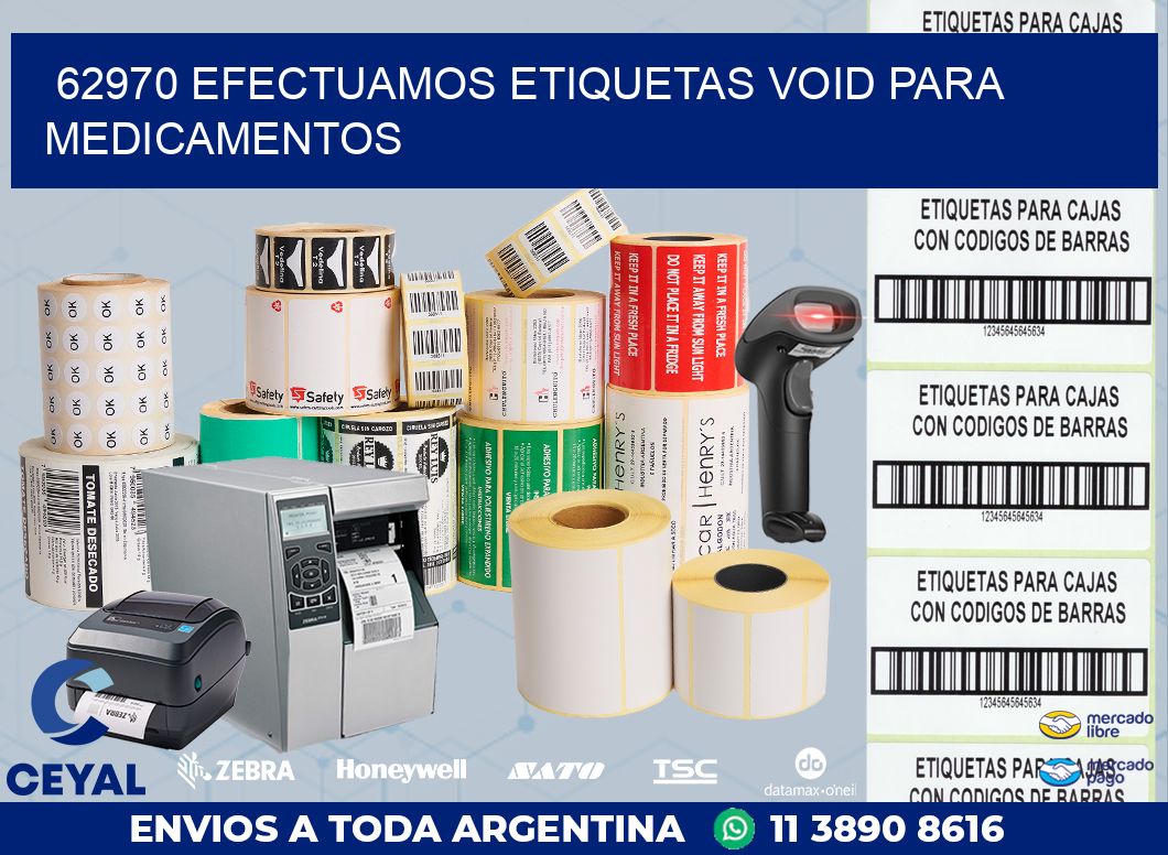 62970 EFECTUAMOS ETIQUETAS VOID PARA MEDICAMENTOS