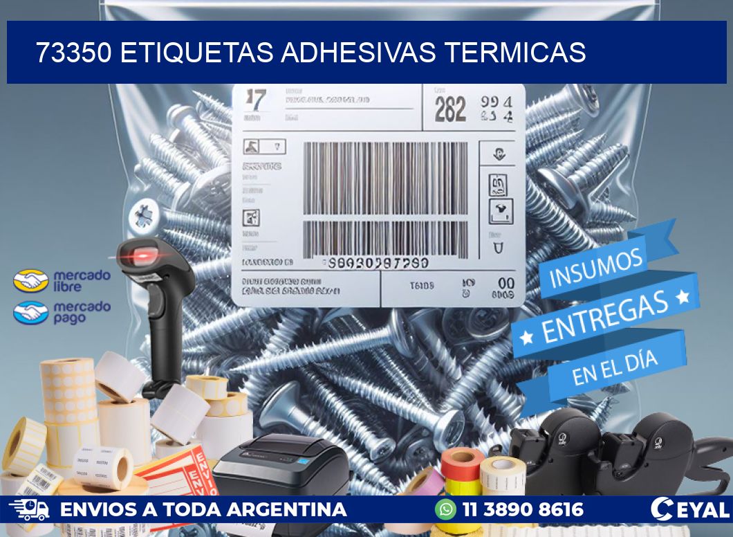 73350 etiquetas adhesivas termicas